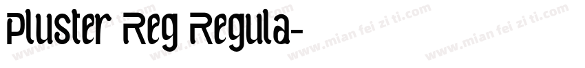 Pluster Reg Regula字体转换